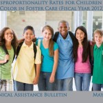 Disproportionality Rates for Children of Color in Foster Care (Fiscal Year 2012)