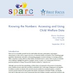Knowing the Numbers: Accessing and Using Child Welfare Data