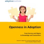 Openness in Adoption – From Secrecy and Stigma to Knowledge and Connections