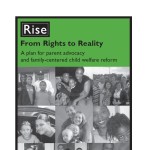 From Rights to Reality: A blueprint for parent advocacy and family-centered child welfare reform