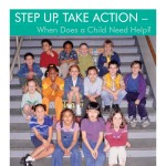 STEP UP, TAKE ACTION – When Does a Child Need Help?