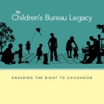 The Children’s Bureau Legacy