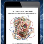 Untangling the Web – The Internet’s Transformative Impact on Adoption Policy and Practice Perspective