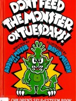 Dont Feed the monster on tuesday