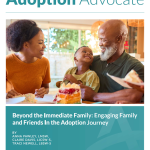 Beyond the Immediate Family: Engaging Family and Friends In the Adoption Journey